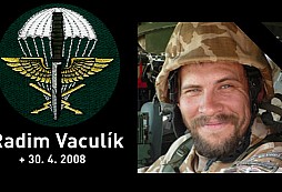 Dnes je tomu přesně 8 let, co zahynul náš voják Radim Vaculík