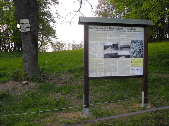 U rozcestníku Tvrz Hůrka - odbočka je umístěna informační tabule s názvem Pracovní tábor FAMO Grulich - nedaleko leží základy budov lágru pro vězně určené k práci v podzemní továrně s krycím názvem Farn